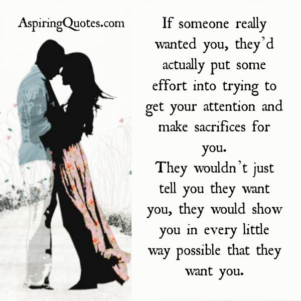 If someone really wanted you in their life