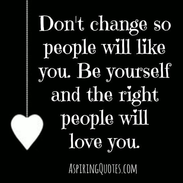 Don't change so people will like you