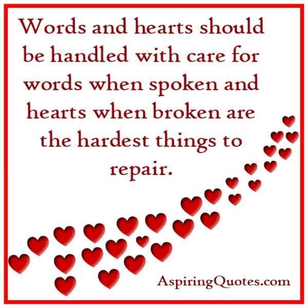 Words & hearts should be handled with care